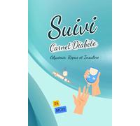 Carnet de Glycémie: Suivi Quotidien de la Glycémie, Repas et Insuline: Journal de 2 ans pour diabétiques, Format 6x9, Large print