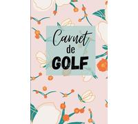 Carnet de golf: journal de statistiques golfiques petit format - 60 fiches statistiques à remplir