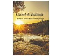 Carnet de gratitude: journal de gratitude quotidien qui fait 120 pages pour écrire cultiver la positivité , réduire le stress et renforcer la confiance en soi