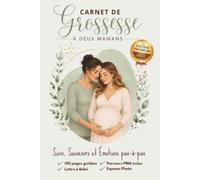 Carnet de Grossesse à Deux Mamans - Édition Premium 150 Pages Couleur | Parcours PMA Inclus, Suivi de Grossesse, Souvenirs, Photos et Lettres à Bébé: ... chaque moment précieux de votre grossesse.