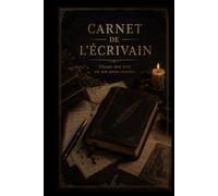 Carnet de l'Écrivain: Journal d'écriture