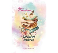 Carnet de lecture à compléter: 120 fiches, suivi mensuel et index de toutes vos lectures