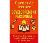 Carnet de lecture - Développement personnel :: journal pour retenir, réfléchir et agir (52 fiches guidées, bilans & plans d’action)