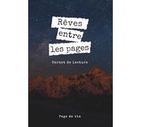 Carnet de Lecture: Rêves entre les pages