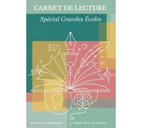 Carnet de lecture spécial grandes écoles: Baccalauréat, Hypokhâgne, Khâgne, ENS, Fac de lettres
