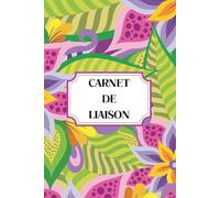 CARNET DE LIAISON: 1 AN de transmissions entre Assistante Maternelle et Parents Modèle Jungle