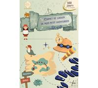 Carnet de liaison de mon petit aventurier: L'agenda bébé préféré des jeunes parents. Carnet bébé à remplir. 300 jours de suivi. Carnet de liaison ... séparés. Carnet de communication recomm
