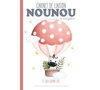 Carnet de liaison Nounou à remplir: carnet de transmission parents-nounou pour communiquer sur le suivi de bébé chez la nounou, l'assistante maternelle, ou en crèche…|Couverture Mongolfière Zèbre