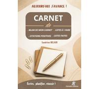 Carnet de : Liste à faire - Liste faites - Citations positives et Bilan de mon carnet - Intérieur en couleur