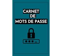 Carnet de Mots de Passe: Cahier pour vos identifiants et mots de passe: Petit format pratique - Édition Bleu Canard