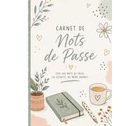 Carnet de Mots de Passe Petit Format pour Femme: Organisateur de Mots de Passe et Identifiants Internet - Cahier Alphabétique Sécurisé - Petit format ... cm - Intérieur couleur beige/doré - 108 pages