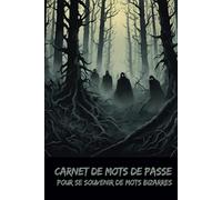 Carnet de mots de passe: Pour se souvenir de mots bizarres - Collection Horreur - Osez écrire l’invisible