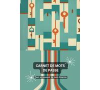 Carnet de mots de passe: Pour se souvenir de mots bizarres - Collection Rétro - Quand nostalgie rime avec modernité