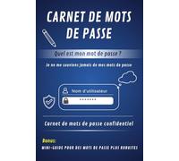 Carnet de mots de passe: Quel est mon mot de passe ? Je ne me souviens jamais de mes mots de passe. Carnet de mots de passe confidentiel