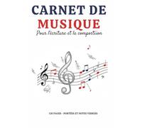 Carnet de musique: Pour l'écriture et la composition