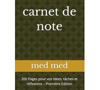 carnet de note: 200 Pages pour vos idées, tâches et réflexions - Première Édition