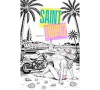 Carnet de Notes A5 - Saint-Tropez, Plage, Bateaux & Harley Davidso