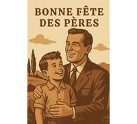 Carnet de Notes Bonne Fête des Pères: Offrez à votre papa un carnet de notes au style vintage inoubliable - 120 pages lignées pour écrire, se souvenir ... Pères, les anniversaires ou toute occasion