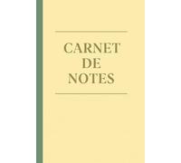 CARNET DE NOTES: CAHIER DE NOTES CLASSIQUE : Votre Compagnon d'Écriture Simple et Polyvalent