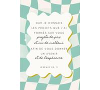 Carnet de notes | Car je connais les projets que j'ai formés sur vous: Prendre des notes tout en se laissant inspirer par la parole de Dieu page après page | Un verset biblique différent à chaque page