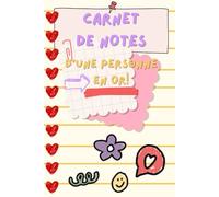 Carnet de notes d'une personne en OR: Carnet de notes, journal intime ou encore journal de gratitude avec message positif