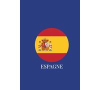 Carnet de notes Espagne : journal de bord 120 pages lignées - Design drapeau España minimaliste: Format A5 (6x9 pouces), Papier crème premium. Idéal ... de la culture espagnole et étudiants.