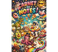Carnet de notes fun, original et rigolo: Cahier ligné humoristique coloré. Univers cartoon, animaux, licorne, ovni et fantaisie. Idéal to do list, journal, étudiants,travail… Cadeau idéal.