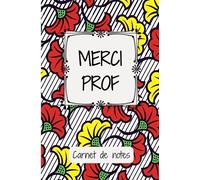 Carnet de notes Merci prof: Notebook personnalisé a5 ligné à remplir pour professeur