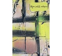 CARNET de NOTES - " Mon petit calepin " - œuvre d'art - tableau FENOIR - 100 pages: photo d'art : GuyL'ART / carnet ligné une page sur deux: carnet de ... intime, journal secret, mémo, aide-mémoire