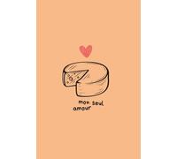 Carnet de notes : Mon seul Amour, le Fromage « Saint Valentin » - Journal ligné - 40 pages - 13,33 x 20,32 cm - 5,25 x 8 pouces - Beemz