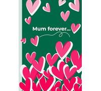 Carnet de notes Mum forever - broché A5+ - collection MAMAN & COEURS - vert/fuschia: 17x24,4 cm - broché couverture souple mat soft - 100 pages noir et blanc