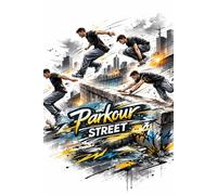 Carnet de notes Parkour Street - Journal & Bloc-Notes A5 - Cahier Sport Urbain pour Ado et Passionné de Parkour - 120 Pages Lignées - Idée Cadeau: ... Parkour - Cahier d’écriture, prise de notes