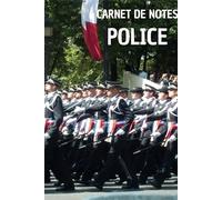 Carnet de notes Police- 14 juillet: Livre avec des pages lignées - Modèle 14 juillet de luxe- Fierté défilé- 100 pages -15,24x22,86 - livre de police- ... officier de police- concours commissaire-