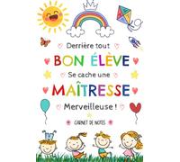 Carnet de Notes pour Maîtresse: Idée cadeau Personnalisé pour remerciement maîtresse , atsem ou nounou | Cadeaux maitresse d ecole fin d annee , institutrice maternelle | anniversaire ou noël | A5