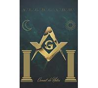 CARNET DE NOTES SYMBOLE FRANC-MAÇONNERIE: Cahier ligné de 100 pages estampillées du sceau franc-maçon - Journal d'écriture illustré du compas et de l'équerre - Outils Maçonniques Occultes