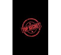 Carnet de Notes TOP SECRET: Idéal pour les notes quotidiennes, les idées ou les listes.