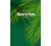 Carnet de Notes tropical pour l'inspiration et le bien-être: Cahier de notes A5, ligné, vert et palmiers tropicaux. 100 pages, 50 feuilles. Idée ... inspiration, développement personnel.