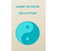 CARNET DE NOTES ZEN ATTITUDE: Carnet de notes Yin-Yang turquoise, broché 102 pages, intérieur noir et blanc. Carnet de brouillon, de notes, journal pour suivre vos inspirations régulières.