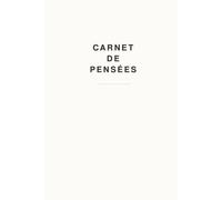 Carnet de pensées: Un petit carnet pour vos idées, vos projets, vos pensées. Journal intime, carnet de motivation ou pense-bête.