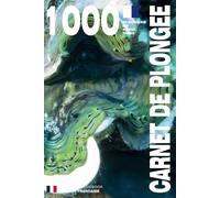 CARNET DE PLONGEE - 1000 plongées AIR NITROX TRIMIX: Pour les plongeurs passionnés, débutants, experts et formations FFESSM, ANMP, FSGT, UCPA, SNMP, ... etc. MODEL L - Broché - Version Française