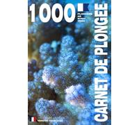 CARNET DE PLONGEE - 1000 plongées AIR NITROX TRIMIX: Pour les plongeurs passionnés, débutants, experts et formations FFESSM, ANMP, FSGT, UCPA, SNMP, ... etc. MODEL N - Broché - Version Française