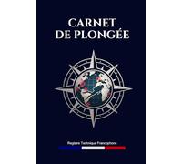 Carnet de plongée: Registre technique pour 100 immersions