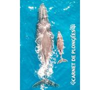 Carnet de Plongées et Exploration sous marine. Noter, Analyser, Conserver.: Journal pour 90 plongées à noter en détail - Papier 74-90 g/m2 - Dimensions : 6x9 po, 15.24 x 22.86 cm