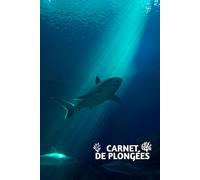 Carnet de Plongées et Exploration sous marine. Noter, Analyser, Conserver.: Journal pour 90 plongées à noter en détail - Papier 74-90 g/m2 - Dimensions : 6x9 po, 15.24 x 22.86 cm