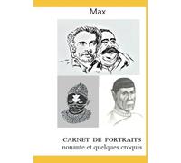 Carnet de Portraits: nonante et quelques croquis