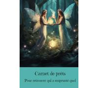 Carnet de prêts: Pour Retrouver qui a emprunté quoi - Collection Fantastique - Libérez votre imagination