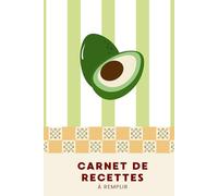 Carnet de recettes à remplir - 55 recettes à conserver: Journal de cuisine pour organiser ses plats, noter ses idées, relever des défis culinaires, ... son propre livre de recettes personnalisé.