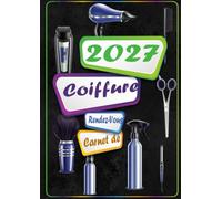 Carnet de Rendez-Vous Coiffure 2027: Agenda journalier professionnel pour les salons de coiffure de 8h00 à 21h00, à intervalles de 15/30/45 minutes | 1 Page par Jour . 4 employés | A4