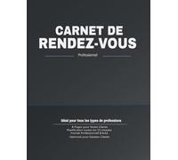 Carnet De Rendez Vous Professionnel: Cahier de rendez-vous | Cahier pratique non daté pour prise de RDV journalier avec plages horaires de 15 minutes ... … | 07h à 20h | 55 semaines | Grand format.