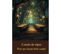 Carnet de repas: Pour que chaque festin compte - Collection Fantastique - Libérez votre imagination